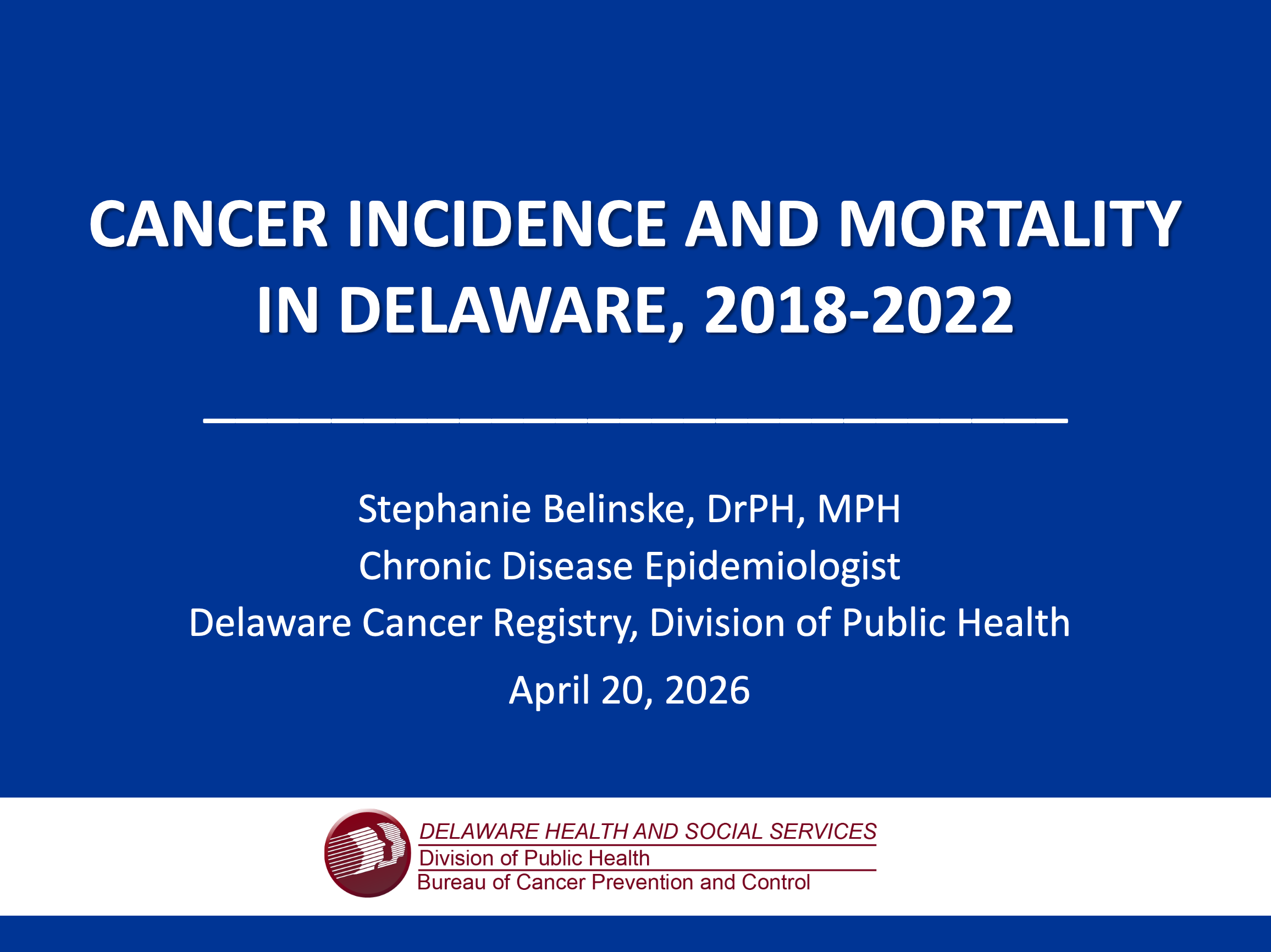 Cancer Incidence and Mortality in Delaware, 2018-2022